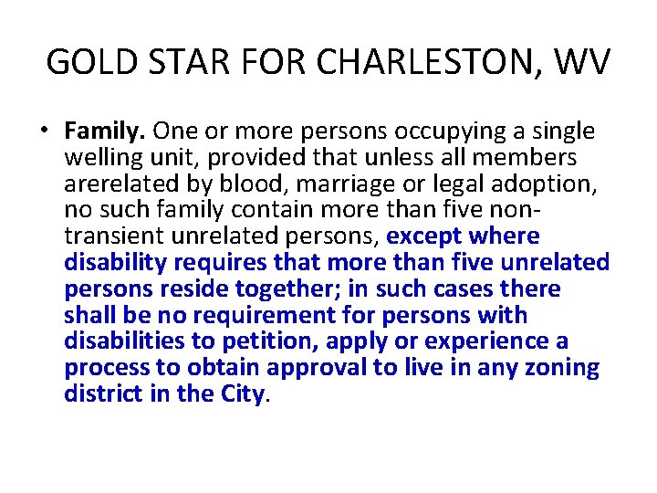 GOLD STAR FOR CHARLESTON, WV • Family. One or more persons occupying a single
