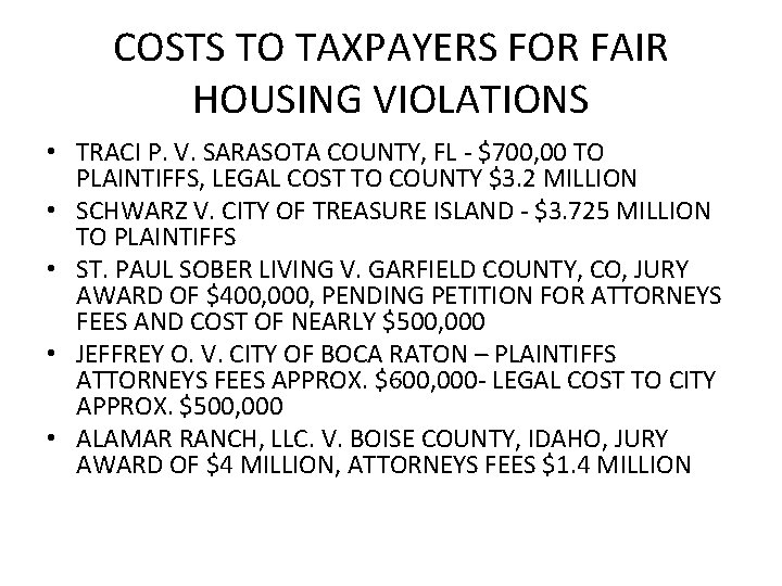 COSTS TO TAXPAYERS FOR FAIR HOUSING VIOLATIONS • TRACI P. V. SARASOTA COUNTY, FL