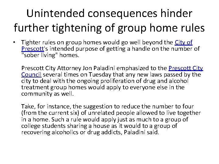 Unintended consequences hinder further tightening of group home rules • Tighter rules on group