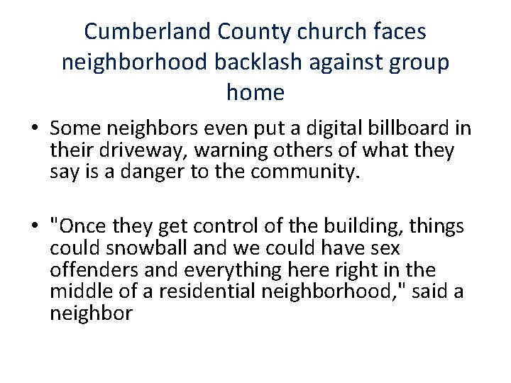 Cumberland County church faces neighborhood backlash against group home • Some neighbors even put