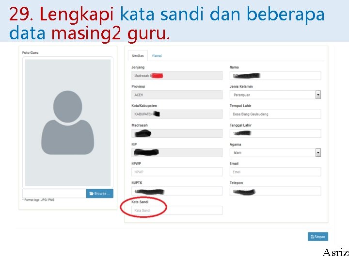 29. Lengkapi kata sandi dan beberapa data masing 2 guru. Asriza 