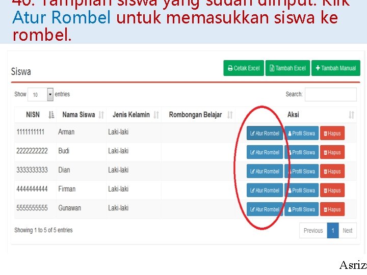 40. Tampilan siswa yang sudah diinput. Klik Atur Rombel untuk memasukkan siswa ke rombel.