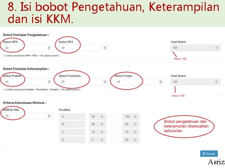 8. Isi bobot Pengetahuan, Keterampilan dan isi KKM. Asriza 