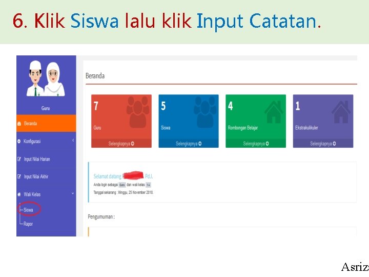 6. Klik Siswa lalu klik Input Catatan. Asriza 