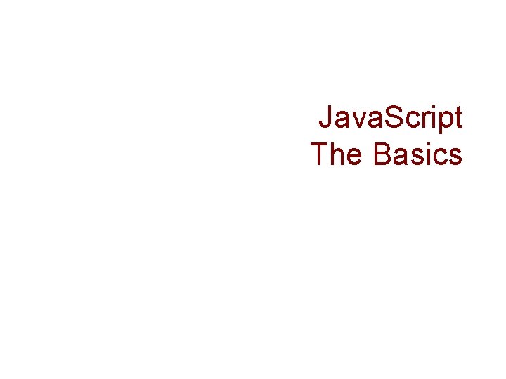 Java. Script The Basics 
