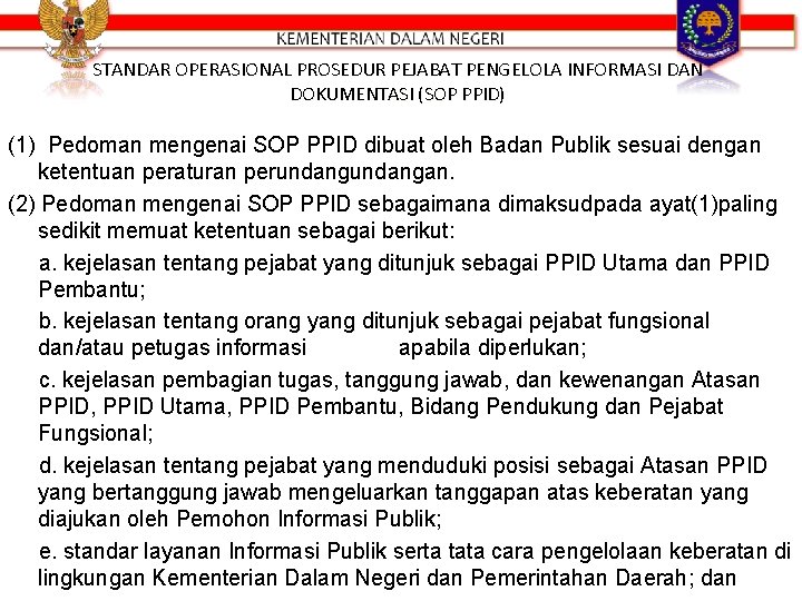 STANDAR OPERASIONAL PROSEDUR PEJABAT PENGELOLA INFORMASI DAN DOKUMENTASI (SOP PPID) (1) Pedoman mengenai SOP