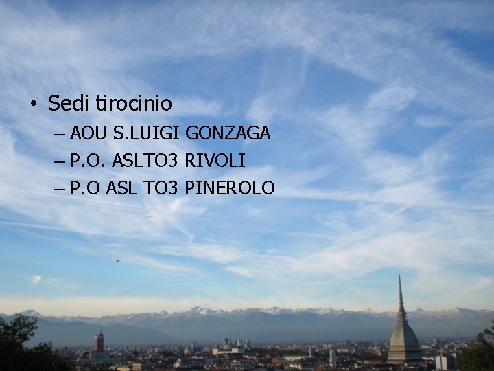  • Sedi tirocinio – AOU S. LUIGI GONZAGA – P. O. ASLTO 3