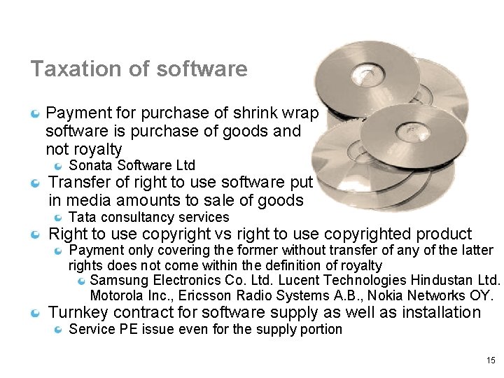Taxation of software Payment for purchase of shrink wrap software is purchase of goods