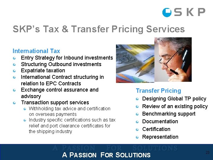 SKP’s Tax & Transfer Pricing Services International Tax Entry Strategy for Inbound investments Structuring