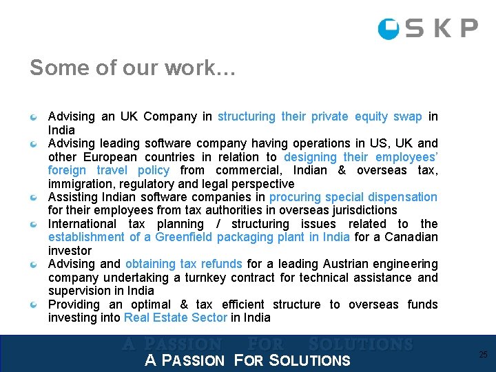 Some of our work… Advising an UK Company in structuring their private equity swap