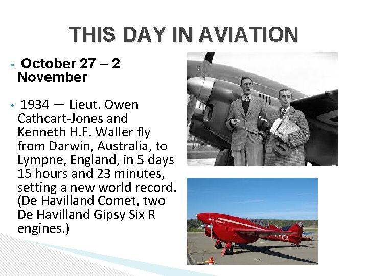 THIS DAY IN AVIATION • October 27 – 2 November • 1934 — Lieut.
