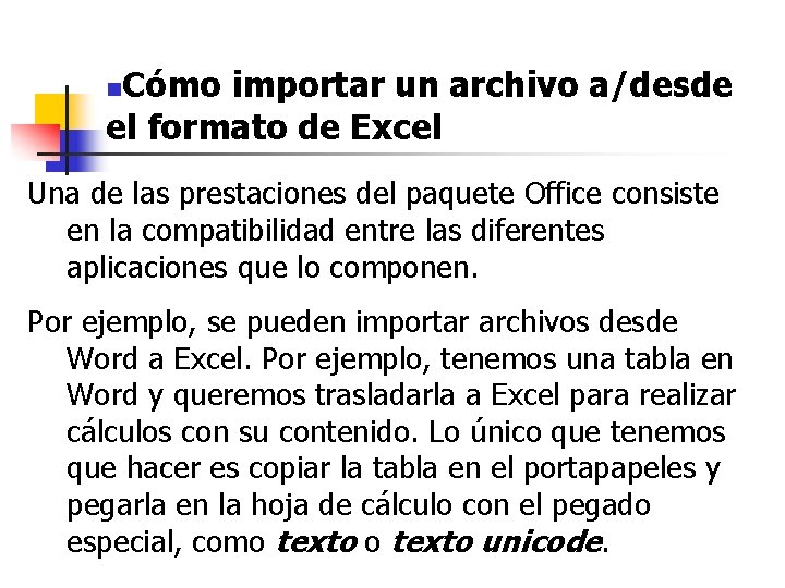 Cómo importar un archivo a/desde el formato de Excel n Una de las prestaciones Cómo importar un archivo a/desde el formato de Excel n Una de las prestaciones