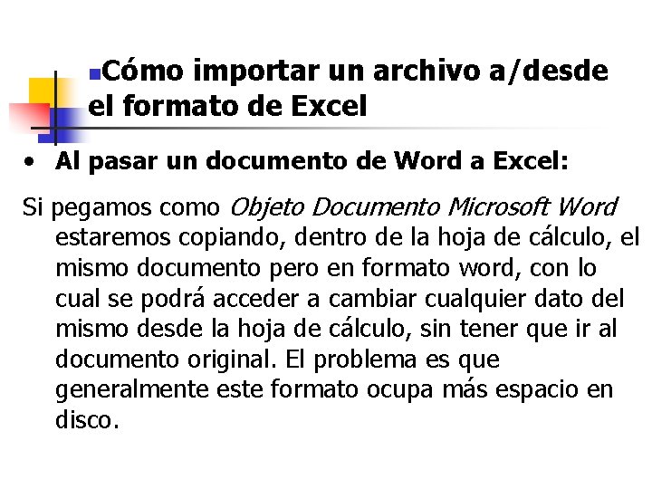 Cómo importar un archivo a/desde el formato de Excel n • Al pasar un Cómo importar un archivo a/desde el formato de Excel n • Al pasar un