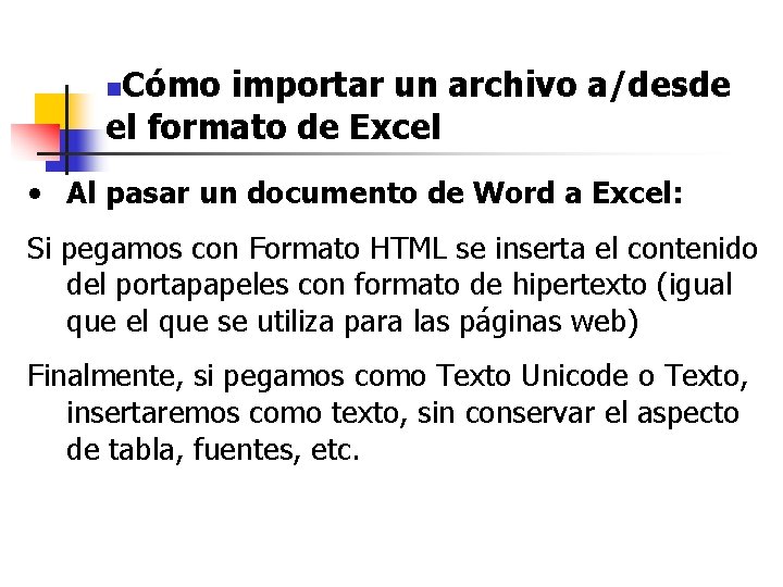 Cómo importar un archivo a/desde el formato de Excel n • Al pasar un Cómo importar un archivo a/desde el formato de Excel n • Al pasar un