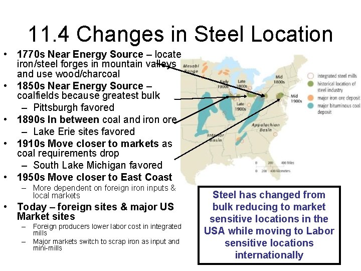 11. 4 Changes in Steel Location • 1770 s Near Energy Source – locate
