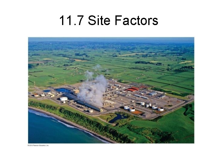11. 7 Site Factors 