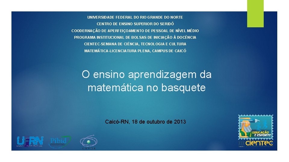 UNIVERSIDADE FEDERAL DO RIO GRANDE DO NORTE CENTRO DE ENSINO SUPERIOR DO SERIDÓ COODERNAÇÃO