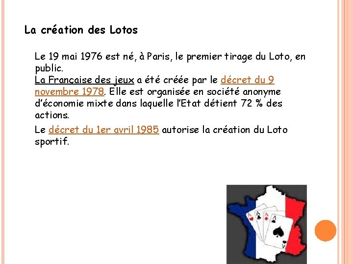 La création des Lotos Le 19 mai 1976 est né, à Paris, le premier La création des Lotos Le 19 mai 1976 est né, à Paris, le premier