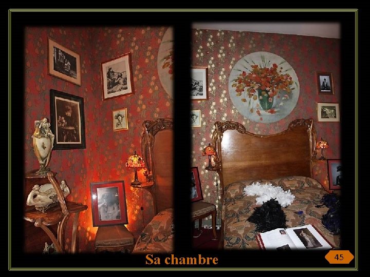 Sa chambre 45 