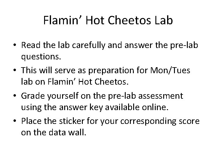 Flamin’ Hot Cheetos Lab • Read the lab carefully and answer the pre-lab questions.