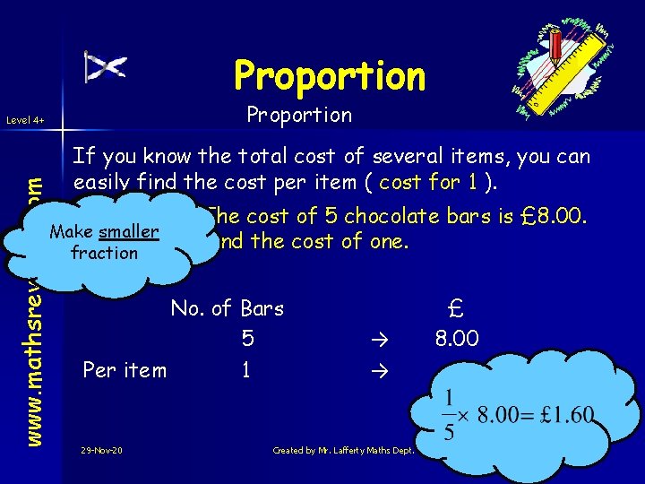 Proportion www. mathsrevision. com Level 4+ If you know the total cost of several