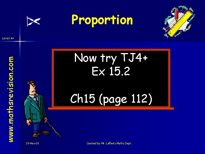 Proportion www. mathsrevision. com Level 4+ Now try TJ 4+ Ex 15. 2 Ch