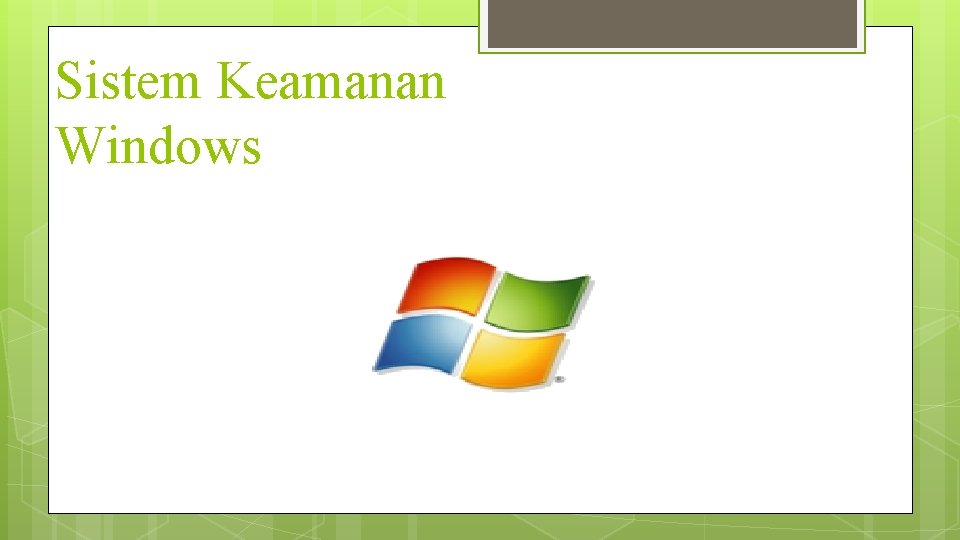 Sistem Keamanan Windows 