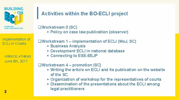 Activities within the BO-ECLI project q. Workstream 0 (SC) § Policy on case law