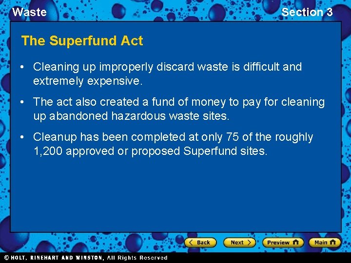 Waste Section 3 The Superfund Act • Cleaning up improperly discard waste is difficult