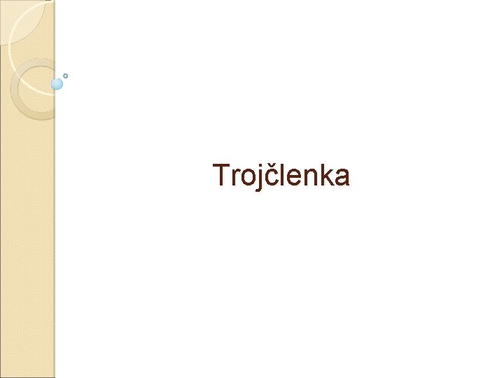 Trojčlenka 