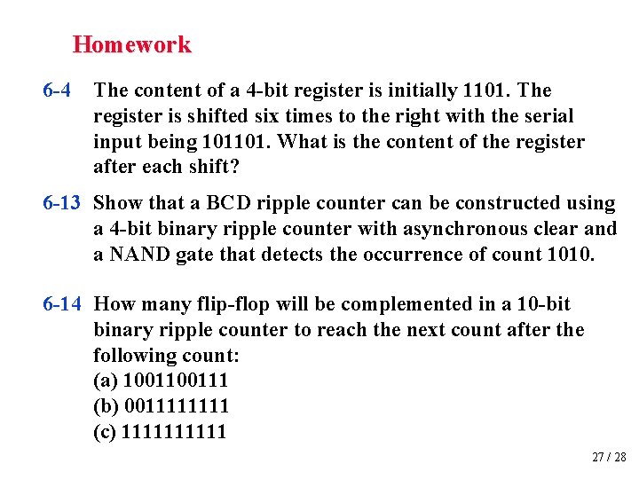 Homework 6 -4 The content of a 4 -bit register is initially 1101. The