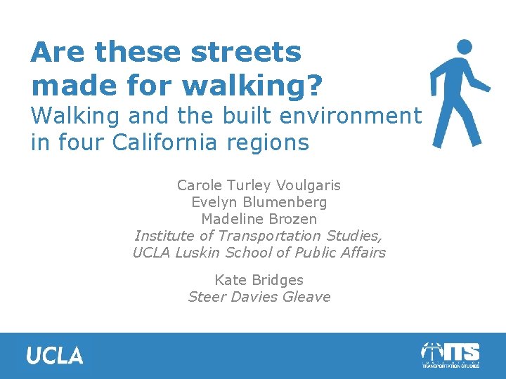 Are these streets made for walking? Walking and the built environment in four California
