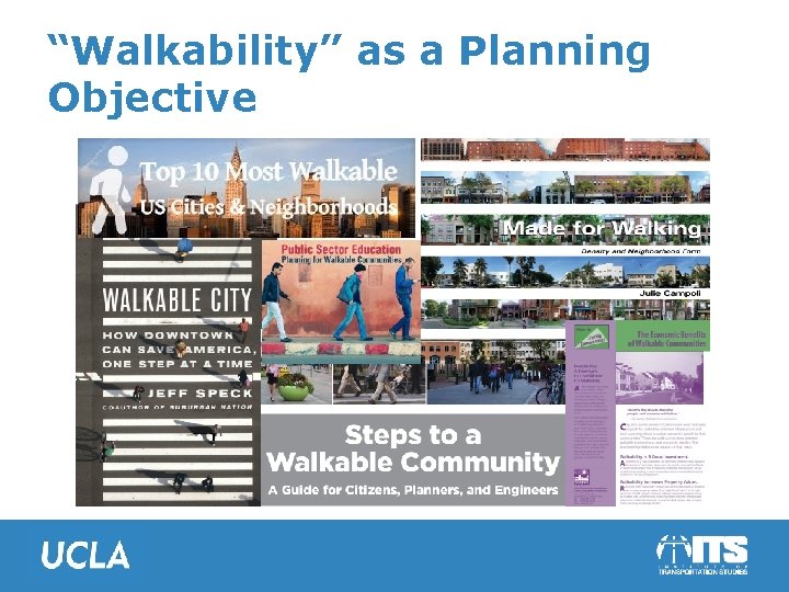 “Walkability” as a Planning Objective 