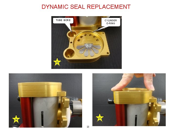 DYNAMIC SEAL REPLACEMENT TUBE BORE CYLINDER O-RING 13 15 14 13 
