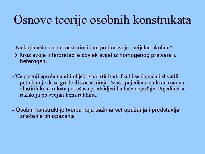 Osnove teorije osobnih konstrukata - Na koji način osoba konstruira i interpretira svoju socijalnu