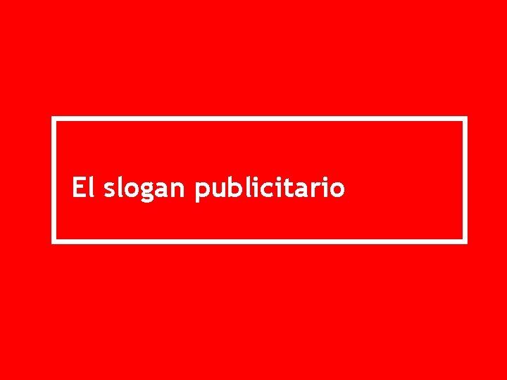El slogan publicitario 