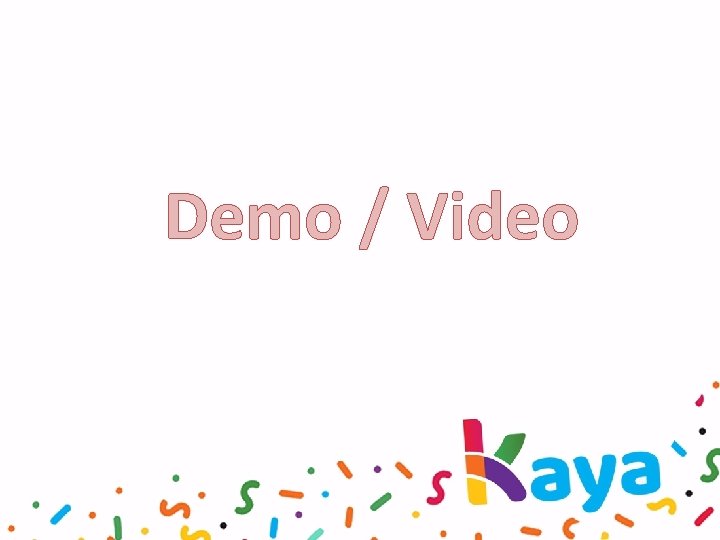 Demo / Video 