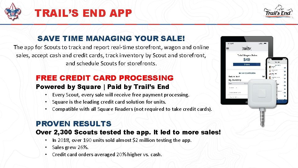TRAIL’S END APP SAVE TIME MANAGING YOUR SALE! The app for Scouts to track