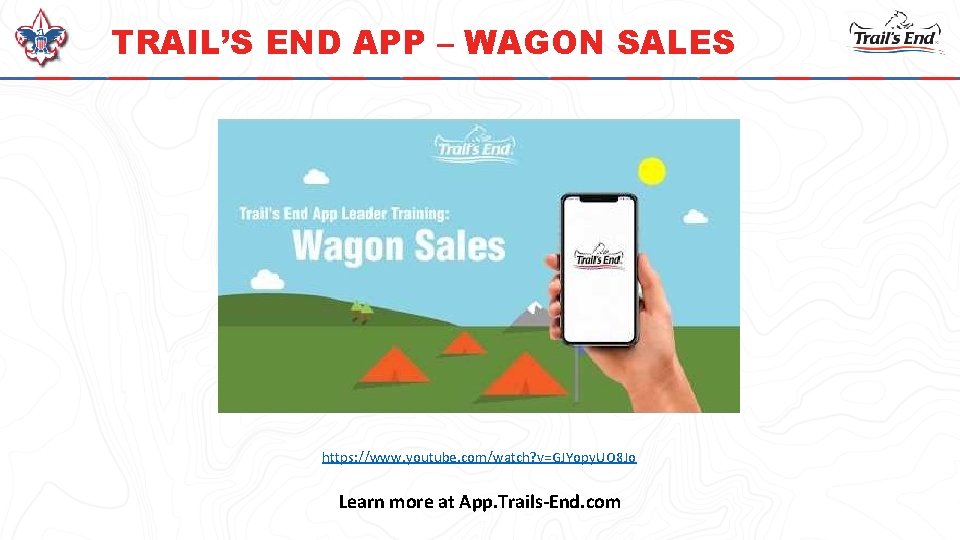 TRAIL’S END APP – WAGON SALES https: //www. youtube. com/watch? v=GJYopy. UO 8 Jo