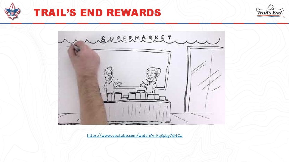 TRAIL’S END REWARDS https: //www. youtube. com/watch? v=Fq 3 pby 76 NCU 