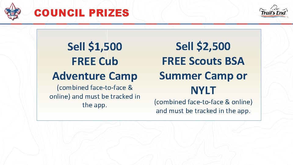 COUNCIL PRIZES Sell $1, 500 FREE Cub Adventure Camp (combined face-to-face & online) and