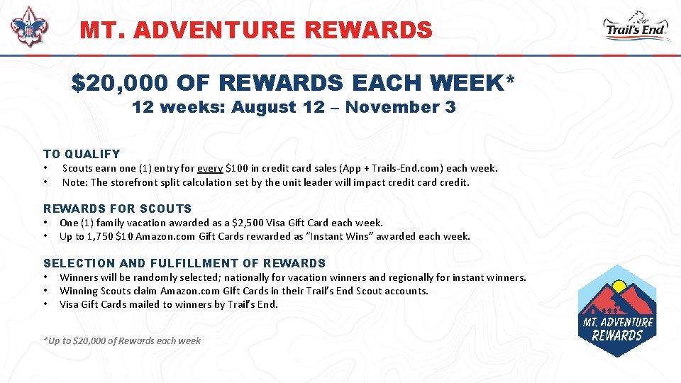 MT. ADVENTURE REWARDS $20, 000 OF REWARDS EACH WEEK* 12 weeks: August 12 –
