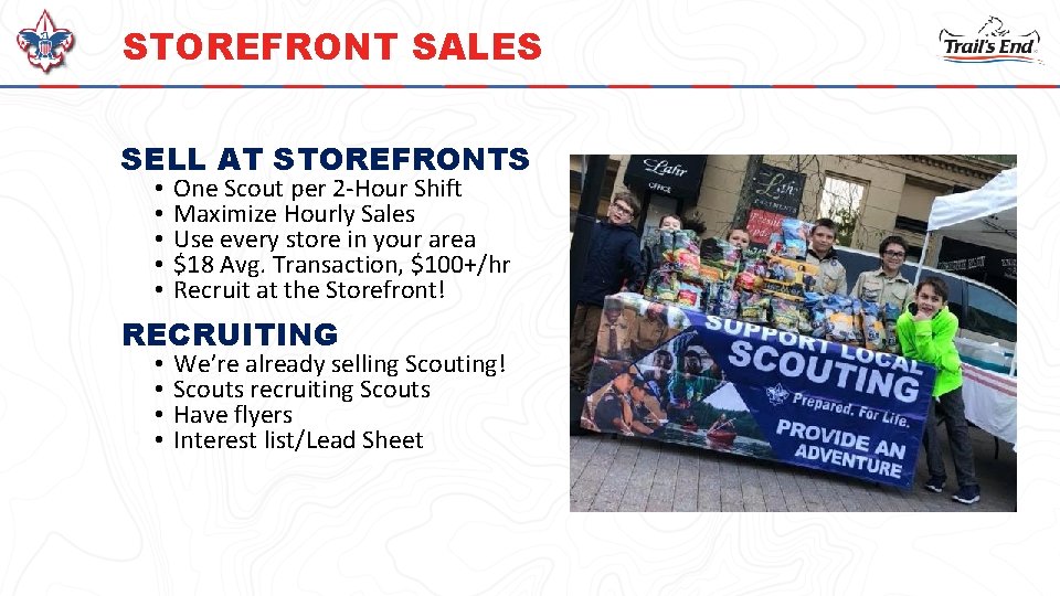 STOREFRONT SALES SELL AT STOREFRONTS • • • One Scout per 2 -Hour Shift