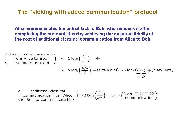 The “kicking with added communication” protocol Alice communicates her actual kick to Bob, who