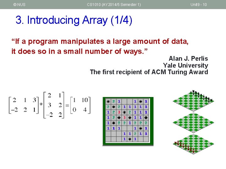 © NUS CS 1010 (AY 2014/5 Semester 1) Unit 9 - 10 3. Introducing