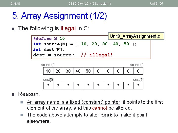 © NUS CS 1010 (AY 2014/5 Semester 1) Unit 9 - 25 5. Array