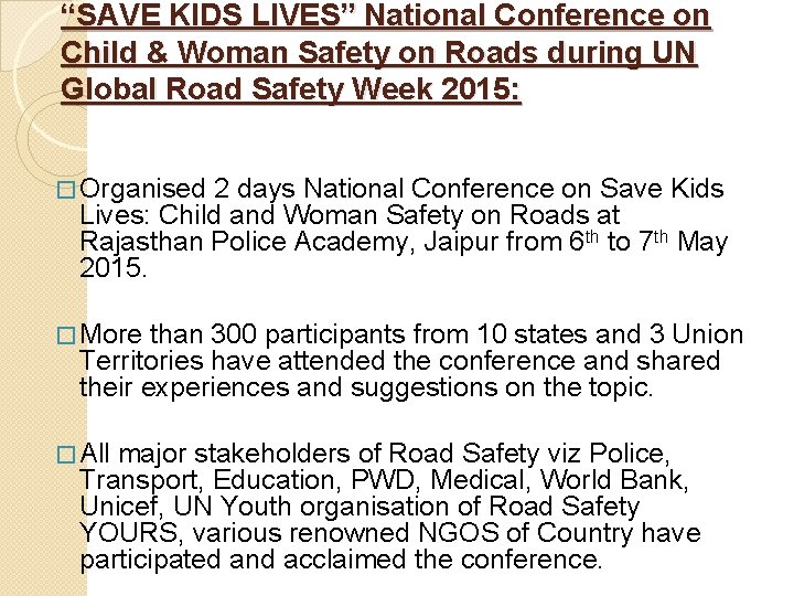 “SAVE KIDS LIVES” National Conference on Child & Woman Safety on Roads during UN