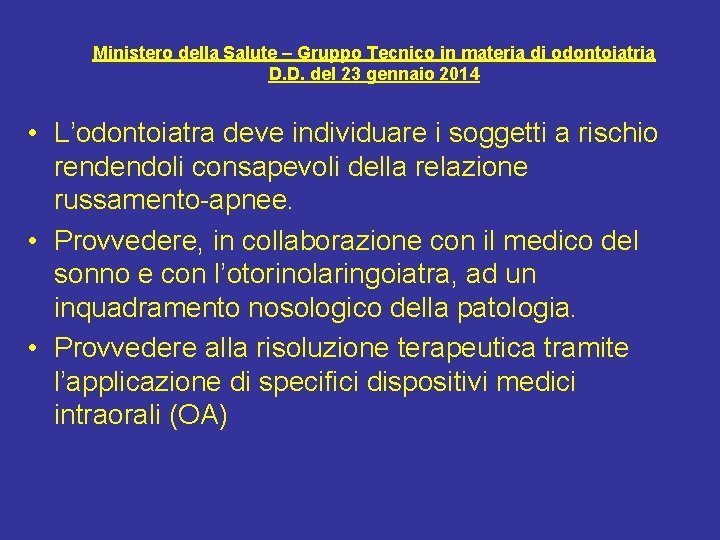 Ministero della Salute – Gruppo Tecnico in materia di odontoiatria D. D. del 23