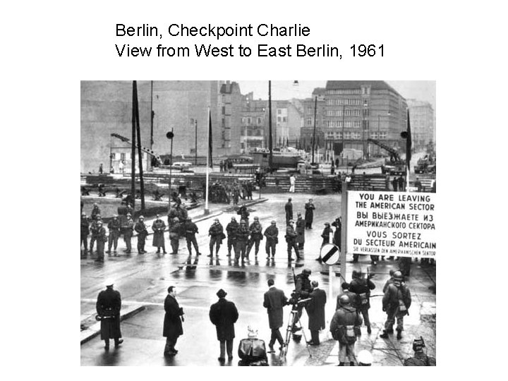 Berlin, Checkpoint Charlie View from West to East Berlin, 1961 