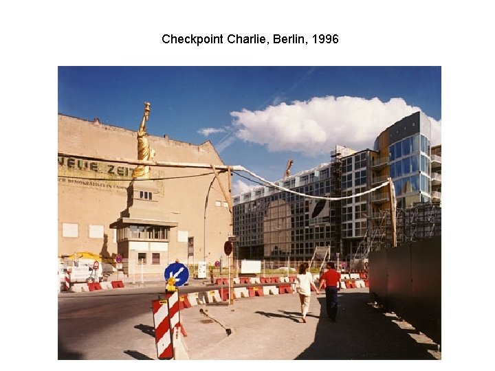 Checkpoint Charlie, Berlin, 1996 